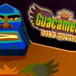 Обзор Guacamelee! Gold Edition: Виртуальная фиеста!